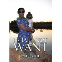 I Shall Not Want