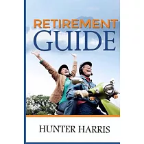 Retirement Guide： Financial Planning to Help You Retire Early and Happy