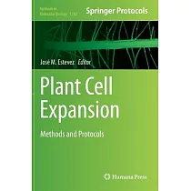 Plant Cell Expansion： Methods and Protocols