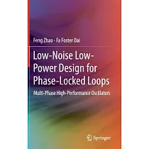 Low─Noise Low─Power Design for Phase─Locked Loops： Multi─Phase High Performance Oscillators