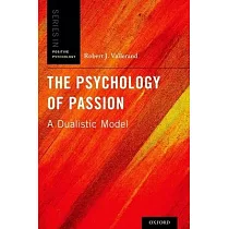 Psychology of Passion： A Dualistic Model