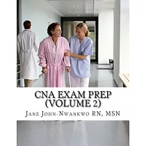 CNA Exam Prep： Nurse Assistant Practice Test Questions