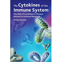 The Cytokines of the Immune System： The Role of Cytokines in Disease Related to Immune Response