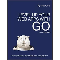 Level Up Your Web Apps With Go