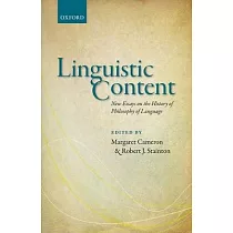 Linguistic Content： New Essays on the History of Philosophy of Language