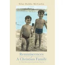 Reminiscences of a Christian Family： In the Mid─20th Century South
