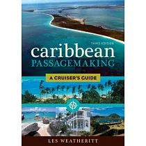 Caribbean Passagemaking： A Cruiser’s Guide