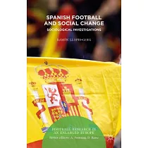 Spanish Football and Social Change： Sociological Investigations