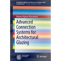 Advanced Connection Systems for Architectural Glazing