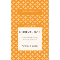 Medieval Ovid： Frame Narrative and Political Allegory