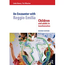 An Encounter with Reggio Emilia： Children and Adults in Transformation