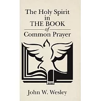The Holy Spirit in the Book of Common Prayer