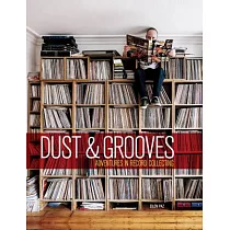 Dust & Grooves： Adventures in Record Collecting