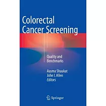 Colorectal Cancer Screening： Quality and Benchmarks