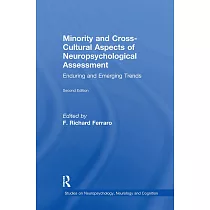 Minority and Cross─Cultural Aspects of Neuropsychological Assessment： Enduring and Emerging Trends