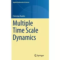 Multiple Time Scale Dynamics