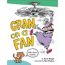 Gran on a Fan： Silly Short Vowels