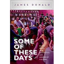 Some of These Days： Black Stars， Jazz Aesthetics， and Modernist Culture