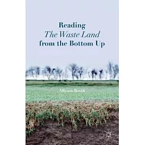 Reading the Waste Land from the Bottom Up