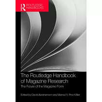 The Routledge Handbook of Magazine Research： The Future of the Magazine Form