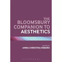 The Bloomsbury Companion to Aesthetics