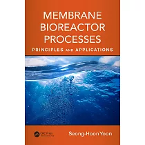 Membrane Bioreactor Processes： Principles and Applications