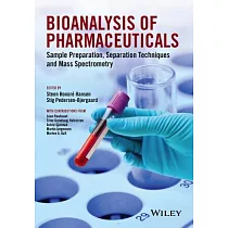 Bioanalysis of Pharmaceuticals： Sample Preparation， Separation Techniques， and Mass Spectrometry