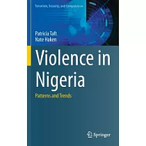 Violence in Nigeria： Patterns and Trends