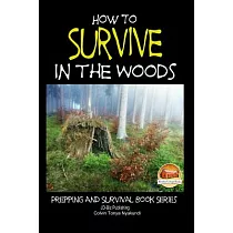 How to Survive in the Woods