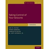 Taking Control of Your Seizures： Workbook