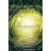My Reincarnations： Time Traveler