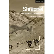 Shrapnel： 34 Fragments of a Massacre