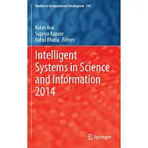 Intelligent Systems in Science and Information 2014： Extended and Selected Results from the Science and Information Conference 2