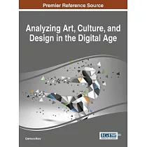 Analyzing Art， Culture， and Design in the Digital Age
