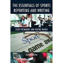 The Essentials of Sports Reporting and Writing