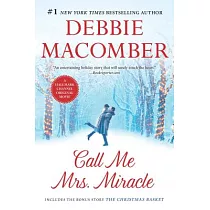 Call Me Mrs. Miracle： An Anthology