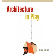 Architecture in Play： Intimations of Modernism in Architectural Toys