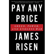 Pay Any Price： Greed， Power， and Endless War