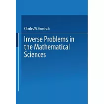 Inverse Problems in the Mathematical Sciences