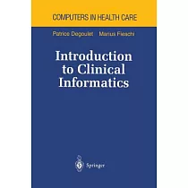 Introduction to Clinical Informatics