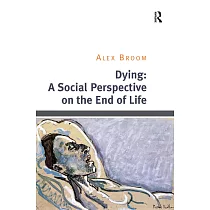 Dying： A Social Perspective on the End of Life