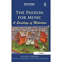 The Passion for Music: A Sociology of Mediation