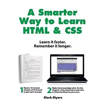 A Smarter Way to Learn HTML & CSS： Learn It Faster. Remember It Longer.