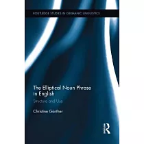 The Elliptical Noun Phrase in English： Structure and Use