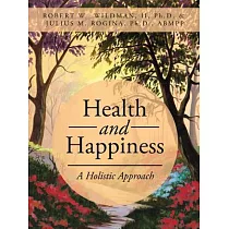 Health and Happiness： A Holistic Approach