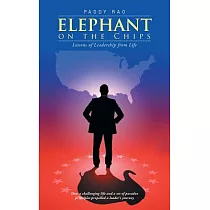 Elephant on the Chips： Lessons of Leadership from Life