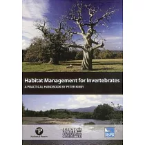 Habitat Management for Invertebrates： A Practical Handbook