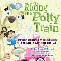 Riding the Potty Train： Better Bathroom Behaviors for Little Girls on the Go!