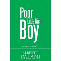 Poor Little Rich Boy： A Near Memoir