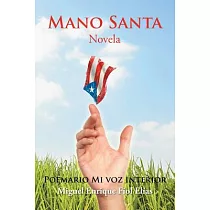 Mano Santa： Novela